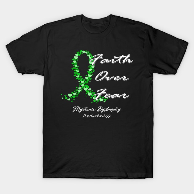 Myotonic Dystrophy Awareness Faith Over Fear - In This Family We Fight Together T-Shirt by BoongMie